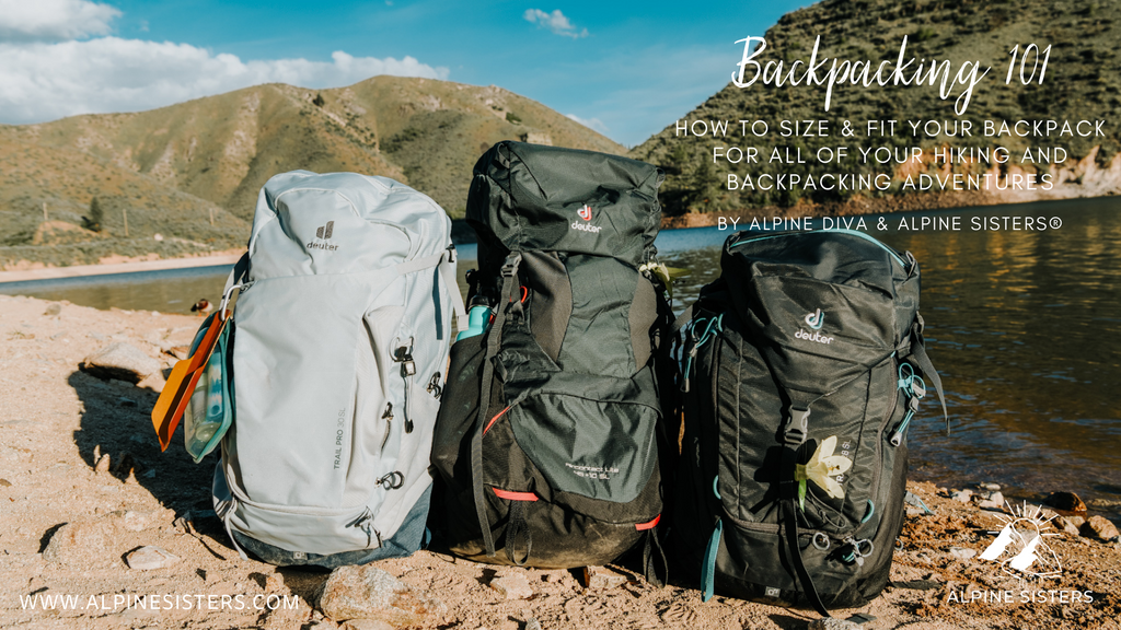 How to Size and Fit Your Backpack for all of Your Hiking and Backpacking Adventures